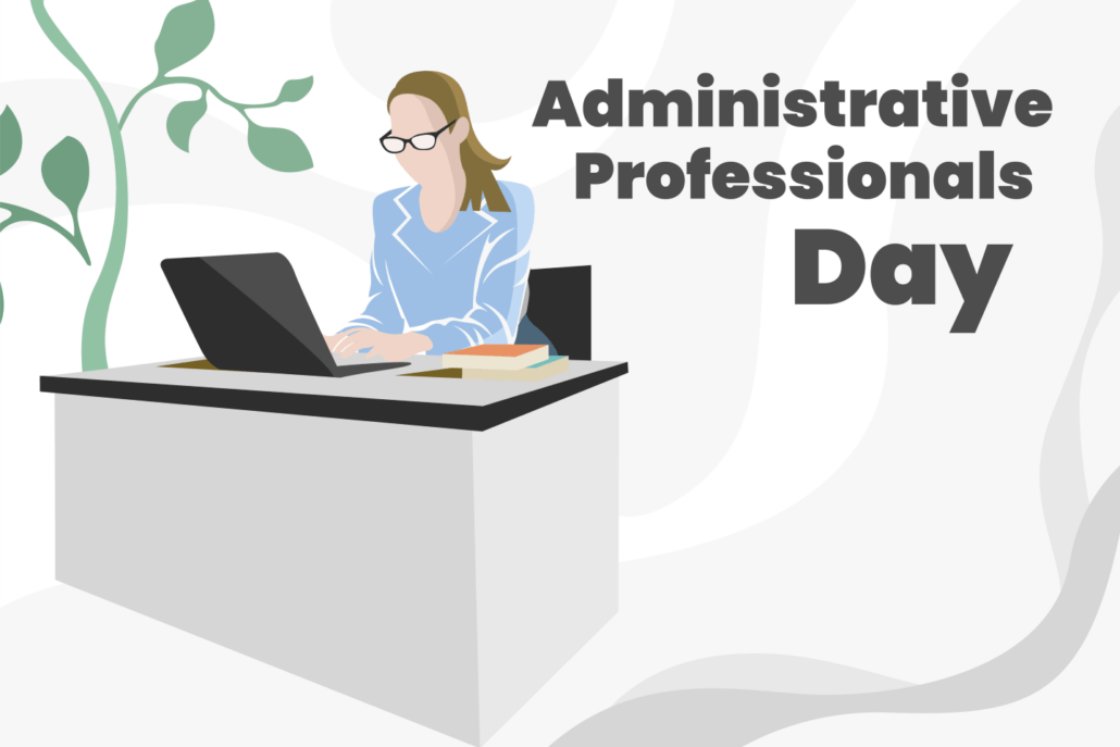 Happy Administrative Professionals Day Ways to Celebrate